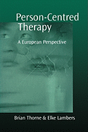 Person-Centred Therapy: A European Perspective