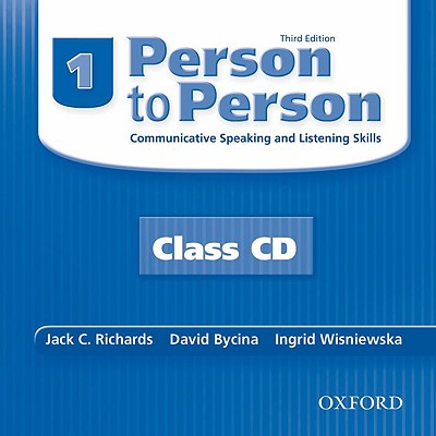 Person to Person Third Edition 1 CDs: Class CDs - Richards, Jack, and Bycina, David, and Wisniewska, Ingrid