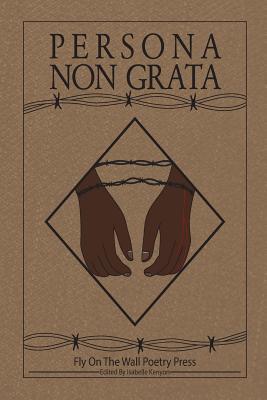 Persona Non Grata - Kenyon, Isabelle (Editor), and Denton, Gary (Designer)