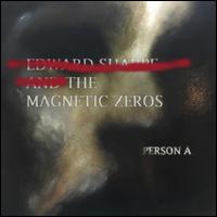 PersonA - Edward Sharpe & the Magnetic Zeros