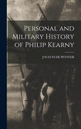 Personal and Military History of Philip Kearny