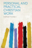 Personal and Practical Christian Work