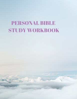 Personal Bible Study Workbook: 116 Pages Formated for Scripture and Study! - Sparks, Larry