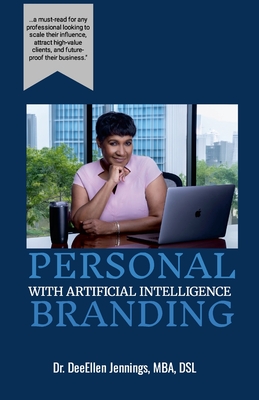Personal Branding with AI - Jennings, Deeellen