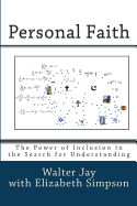 Personal Faith: The Power of Inclusion in the Search for Understanding