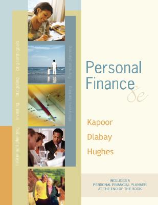 Personal Finance - Kapoor, Jack R, and Dlabay, Les R, Professor, and Hughes, Robert J