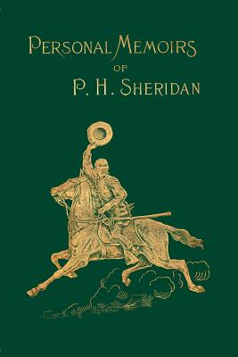 Personal Memoirs of P. H. Sheridan - Sheridan, Philip H