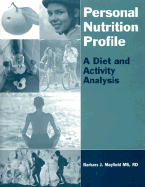 Personal Nutrition Profile: A Diet and Activity Analysis