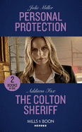 Personal Protection: Personal Protection / the Colton Sheriff (the Coltons of Roaring Springs)