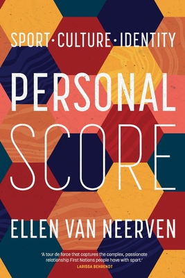 Personal Score: Sport, Culture, Identity - van Neerven, Ellen