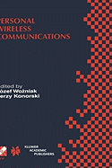Personal Wireless Communications: Ifip Tc6/Wg6.8 Working Conference on Personal Wireless Communications (Pwc'2000), September 14-15, 2000, Gda sk, Poland