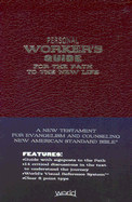 Personal Worker's Guide New Testament-NASB: For the Path to the New Life