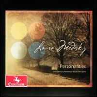 Personalities: 21st Century American Music for Oboe - Jamie Van Eyck (mezzo-soprano); Laura Medisky (oboe); Todd Hammes (percussion); Vincent Fuh (piano)