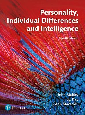 Personality, Individual Differences and Intelligence - Maltby, John, and Day, Liz, and Macaskill, Ann