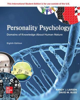 Personality Psychology: Domains of Knowledge About Human Nature ISE - Larsen, Randy, and Buss, David