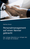 Personalmanagement Auf Einen Nenner Gebracht