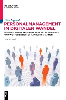 Personalmanagement im digitalen Wandel - Lippold, Dirk