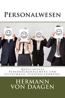 Personalwesen: Qualitatives Personalmanagement und zeitgeme Personalfhrung. - Hermann, Peter, and Von Daagen, Ullrich