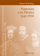 Personen Und Profile 1542-1700: Band 1: A-K / Band 2: L-Z. Bearbeitet Von Jyri Hasecker Und Judith Schepers