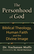 Personhood of God: Biblical Theology, Human Faith and the Divine Image