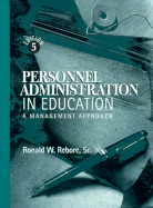 Personnel Administration in Education: A Management Approach - Rebore, Ronald W, and Rebore Sr Ronald W