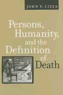 Persons, Humanity, and the Definition of Death