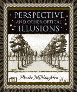 Perspective: And Other Optical Illusions