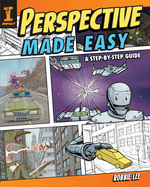 Perspective Made Easy: A Step-By-Step Guide