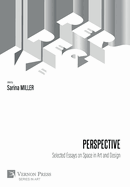 Perspective: Selected Essays on Space in Art and Design