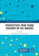 Perspectives from Young Children on the Margins