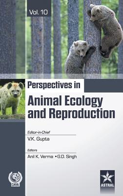 Perspectives in Animal Ecology and Reproduction Vol.10 - Gupta, V K & Verma Anil K & Singh