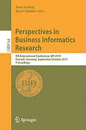 Perspectives in Business Informatics Research: 9th International Conference, BIR 2010 Rostock, Germany, September 29-October 1, 2010 Proceedings