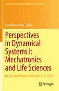 Perspectives in Dynamical Systems I: Mechatronics and Life Sciences: Dsta, L?dz, Poland December 2-5, 2019