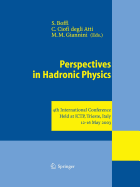 Perspectives in Hadronic Physics: 4th International Conference Held at Ictp, Trieste, Italy, 12-16 May 2003