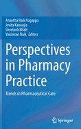 Perspectives in Pharmacy Practice: Trends in Pharmaceutical Care