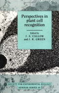 Perspectives in Plant Cell Recognition - Callow, J A (Editor), and Green, J R (Editor)