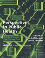 Perspectives in Public Health - Griffiths, Sian, and Hunter, David J