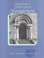 Perspectives in Web Course Management - Mann, Bruce L (Editor)