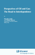Perspectives of Oil and Gas: The Road to Interdependence
