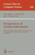 Perspectives of System Informatics: Second International Andrei Ershov Memorial Conference, Akademgorodok, Novosibirsk, Russia, June 25 - 28, 1996; Proceedings
