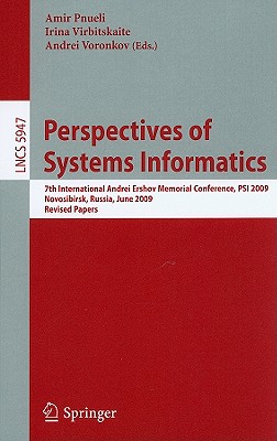 Perspectives of Systems Informatics - Pnueli, Amir (Editor), and Virbitskaite, Irina (Editor), and Voronkov, Andrei (Editor)