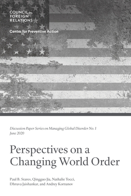 Perspectives on a Changing World Order - Stares, Paul B, and Jia, Qingguo, and Tocci, Nathalie