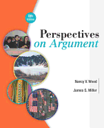 Perspectives on Argument Plus Mylab Writing with Pearson Etext -- Access Card Package - Wood, Nancy V, and Miller, James S