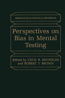 Perspectives on Bias in Mental Testing - Reynolds, Cecil (Editor)