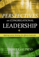 Perspectives on Congregational Leadership: Applying Systems Thinking for Effective Leadership