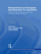 Perspectives on European Development Cooperation: Policy and Performance of Individual Donor Countries and the EU