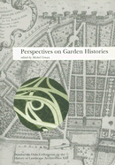 Perspectives on Garden Histories - Conan, Michel (Editor)