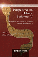 Perspectives on Hebrew Scriptures V