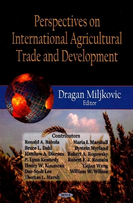 Perspectives on International Agricultural Trade and Development - Miljkovic, Dragan