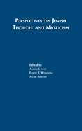 Perspectives on Jewish Thought and Mysticism